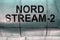 Pipeline with the inscription NORD STREAM - 2