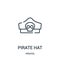 pirate hat icon vector from pirates collection. Thin line pirate hat outline icon vector illustration. Linear symbol for use on