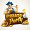 Pirate party poster. Vector illustration