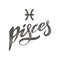 Pisces lettering Calligraphy Brush Text horoscope Zodiac sign