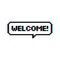 Pixel art speech bubble text saying Welcome 8-bit with glitch effect - isolated vector illustration