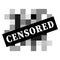 Pixel censored sign. Black censor bar concept.