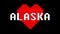 Pixel heart Alaska word text glitch interference screen seamless loop animation background new dynamic retro vintage