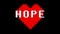 Pixel heart HOPE word text glitch interference screen seamless loop animation background new dynamic retro vintage