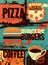 Pizza, Burgers, Coffee. Typographic vintage grunge poster for cafe, bistro, pizzeria. Retro vector illustration.