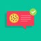 Pizza or food delivery or ready notification bubble speech vector icon, flat cartoon online or internet fast food order