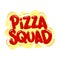pizza squad quote text typography design graphic vector illustration