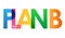 PLAN B colorful overlapping letters vector banner