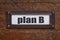 Plan B - file cabinet label