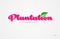 plantation 3d word with a green leaf and pink color logo