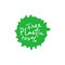 Plastic free 100 percent handwritten green emblem paint drop. Vector illustration.