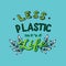 Less plastic more life text. Trendy lettering poster. Zero waste ecological concept.