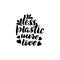 Less plastic more love