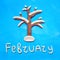 Plasticine tree in the snow and the word February on a blue background
