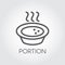 Plate of soup or portion of hot food pictograph. Icon in mono thin stroke line style. Culinary series