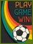 Play Game Win! Retro poster in flat design style