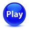 Play glassy blue round button