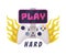 Play Hard Logo, Joysticks Gamepad with Slogan Text Print Cartoon Vector Illustration