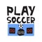 Play soccer hand drawn lettering with football scoreboard