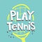 Play tennis. hand drawing lettering, decoration elements on a neutral background. flat vector typographic cartoon font, phrase.