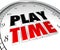 Play Time Clock Fun Recreation Recess Sports Activity
