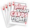 Play Your Cards Right Playing Game Strategy Win Competition