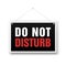 Please do not disturb, sign hanging on the white background.