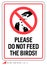 Please Do not feed the birds sign