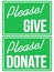 Please Donate and Give Green Sign Set