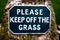 Please keep off the grass