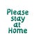 Please stay at home. call poster sticker lettering doodle. simple vector illustration