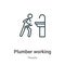 Plumber working outline vector icon. Thin line black plumber working icon, flat vector simple element illustration from editable