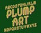 Plump Art typeface. Retro colorful font. Isolated english alphabet