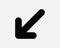 Point Arrow Bottom Left Icon Lower Conner Pointer Here Enter Exit Position Navigation Road Sign Traffic Symbol EPS Vector