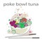 Poke bowl tuna