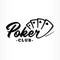 Poker club logo. Black and white lettering design. Decorative inscription. Vintage vector and illustration.