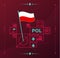 Poland world football tournament 2022 vector wavy flag pinned to a soccer field with design elements. World football 2022