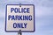 Police Parking Only Sign