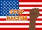 Police violence concept. Fist with The Stop Racism text inscription on the United States flag.