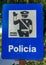 Policia sign in El Calafate, Argentinian Patagonia