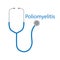 Poliomyelitis word and stethoscope icon