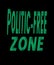 Politic free zone graphic