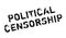 Political Censorship rubber stamp