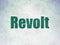Political concept: Revolt on Digital Data Paper background