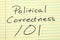 Political Correctness 101 On A Yellow Legal Pad