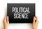 Political science - study of politics and power from domestic, international, and comparative perspectives, text concept on card