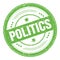 POLITICS text on green round grungy stamp