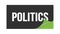 POLITICS text written on black green sticker