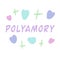 Polyamory - lettering. Polyamorous relationships. Polyamory. Vector illustration