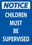 Pool Safety Sign Notice, Children Must be Supervised